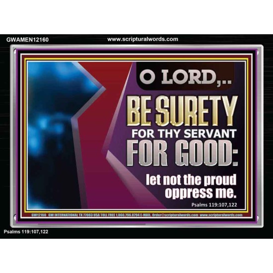 LET NOT THE PROUD OPPRESS ME  Custom Acrylic Frame   GWAMEN12160  