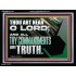 ALL THY COMMANDMENTS ARE TRUTH O LORD  Inspirational Bible Verse Acrylic Frame  GWAMEN12164  "33x25"