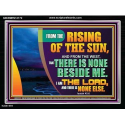 I AM THE LORD THERE IS NONE ELSE  Printable Bible Verses to Acrylic Frame  GWAMEN12172  "33x25"