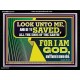 LOOK UNTO ME AND BE SAVED  Printable Bible Verses to Acrylic Frame  GWAMEN12175  