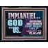 IMMANUEL GOD WITH US OUR REFUGE AND STRENGTH MIGHTY TO SAVE  Ultimate Inspirational Wall Art Acrylic Frame  GWAMEN12247  "33x25"