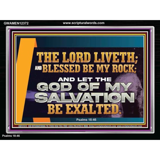 THE LORD LIVETH BLESSED BE MY ROCK  Righteous Living Christian Acrylic Frame  GWAMEN12372  