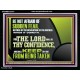 THE LORD SHALL BE THY CONFIDENCE  Unique Scriptural Acrylic Frame  GWAMEN12410  