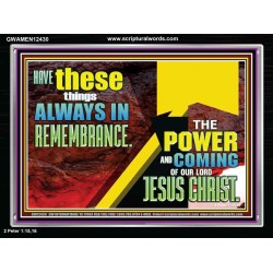 THE POWER AND COMING OF OUR LORD JESUS CHRIST  Righteous Living Christian Acrylic Frame  GWAMEN12430  "33x25"