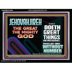 JEHOVAH JIREH GREAT AND MIGHTY GOD  Scriptures Décor Wall Art  GWAMEN12696  "33x25"