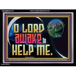 O LORD AWAKE TO HELP ME  Christian Quote Acrylic Frame  GWAMEN12718  "33x25"