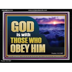 GOD IS WITH THOSE WHO OBEY HIM  Scripture Art Prints Acrylic Frame  GWAMEN12723  "33x25"