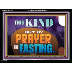 THIS KIND BUT BY PRAYER AND FASTING  Biblical Paintings  GWAMEN12727  "33x25"