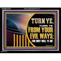 TURN FROM YOUR EVIL WAYS  Religious Wall Art   GWAMEN12952  "33x25"