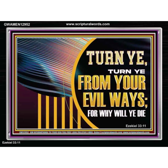 TURN FROM YOUR EVIL WAYS  Religious Wall Art   GWAMEN12952  