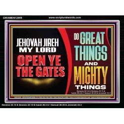 JEHOVAH JIREH OPEN YE THE GATES  Christian Wall Décor Acrylic Frame  GWAMEN12959  "33x25"