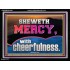 SHEW MERCY WITH CHEERFULNESS  Bible Scriptures on Forgiveness Acrylic Frame  GWAMEN12964  "33x25"