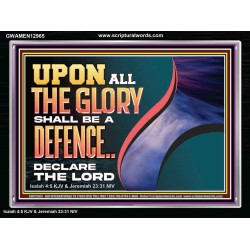 UPON ALL GLORY SHALL BE A DEFENCE  Art & Wall Décor  GWAMEN12965  "33x25"