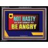 DO NOT BE QUICK IN SPIRIT TO BE ANGRY  Christian Artwork Acrylic Frame  GWAMEN12972B  "33x25"