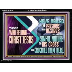 THOSE WHO BELONG TO CHRIST JESUS  Ultimate Power Acrylic Frame  GWAMEN13051  "33x25"