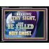 RECEIVE THY SIGHT AND BE FILLED WITH THE HOLY GHOST  Sanctuary Wall Acrylic Frame  GWAMEN13056  "33x25"