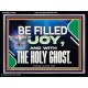 BE FILLED WITH JOY AND WITH THE HOLY GHOST  Ultimate Power Acrylic Frame  GWAMEN13060  