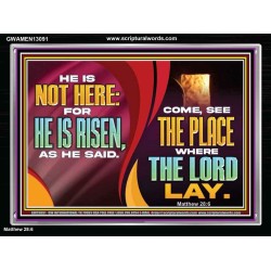 HE IS NOT HERE FOR HE IS RISEN  Children Room Wall Acrylic Frame  GWAMEN13091  "33x25"