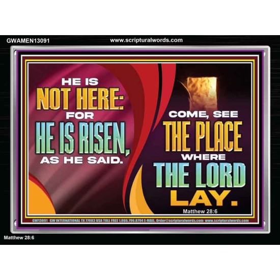 HE IS NOT HERE FOR HE IS RISEN  Children Room Wall Acrylic Frame  GWAMEN13091  