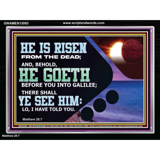 HE IS RISEN FROM THE DEAD  Bible Verse Acrylic Frame  GWAMEN13093  