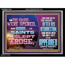 AND THE GRAVES WERE OPENED AND MANY BODIES OF THE SAINTS WHICH SLEPT AROSE  Bible Verses Wall Art Acrylic Frame  GWAMEN13094  "33x25"
