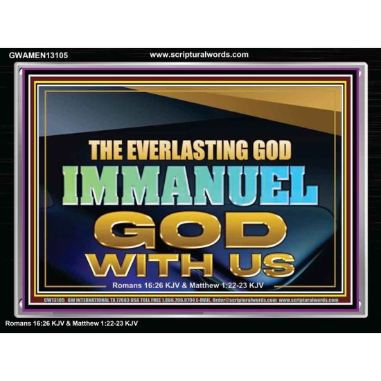 EVERLASTING GOD IMMANUEL..GOD WITH US  Contemporary Christian Wall Art Acrylic Frame  GWAMEN13105  