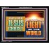 OUR LORD JESUS CHRIST THE LIGHT OF THE WORLD  Bible Verse Wall Art Acrylic Frame  GWAMEN13122  "33x25"