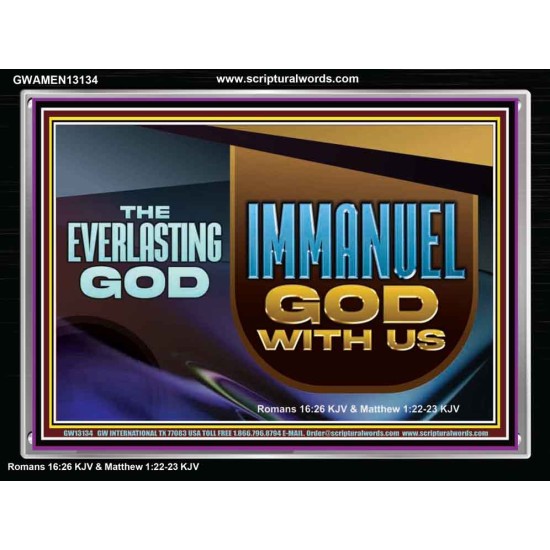 THE EVERLASTING GOD IMMANUEL..GOD WITH US  Contemporary Christian Wall Art Acrylic Frame  GWAMEN13134  