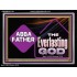 ABBA FATHER THE EVERLASTING GOD  Biblical Art Acrylic Frame  GWAMEN13139  "33x25"