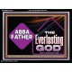 ABBA FATHER THE EVERLASTING GOD  Biblical Art Acrylic Frame  GWAMEN13139  