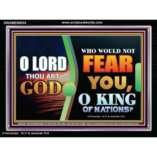 O KING OF NATIONS  Righteous Living Christian Acrylic Frame  GWAMEN9534  