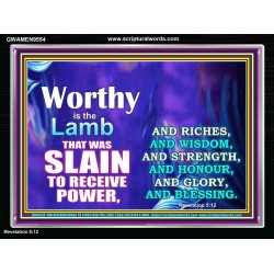 WORTHY WORTHY WORTHY IS THE LAMB UPON THE THRONE  Church Acrylic Frame  GWAMEN9554  
