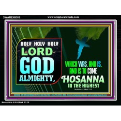 LORD GOD ALMIGHTY HOSANNA IN THE HIGHEST  Ultimate Power Picture  GWAMEN9558  "33x25"