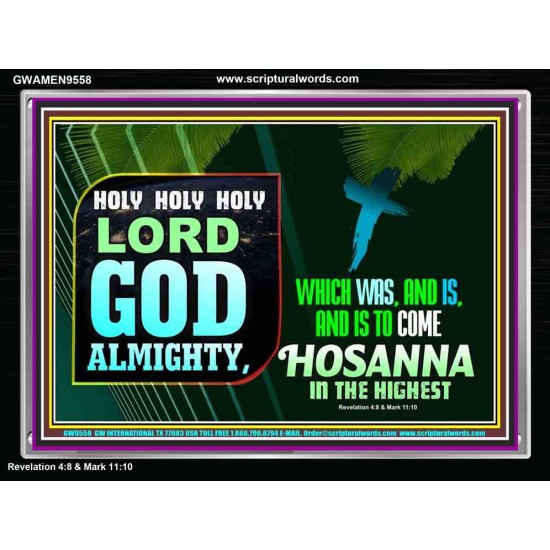LORD GOD ALMIGHTY HOSANNA IN THE HIGHEST  Ultimate Power Picture  GWAMEN9558  