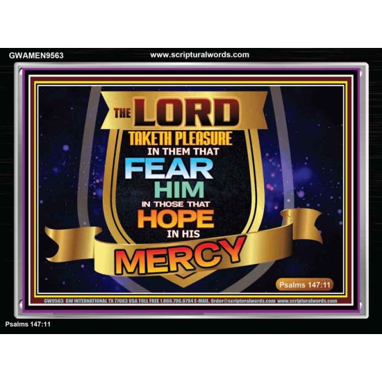 THE LORD TAKETH PLEASURE IN THEM THAT FEAR HIM  Sanctuary Wall Picture  GWAMEN9563  