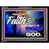 THY FAITH MUST BE IN GOD  Home Art Acrylic Frame  GWAMEN9593  "33x25"