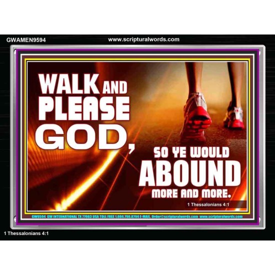 WALK AND PLEASE GOD  Scripture Art Acrylic Frame  GWAMEN9594  