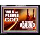 WALK AND PLEASE GOD  Scripture Art Acrylic Frame  GWAMEN9594  