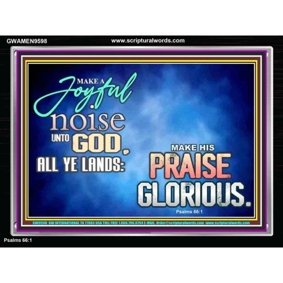 MAKE A JOYFUL NOISE UNTO TO OUR GOD JEHOVAH  Wall Art Acrylic Frame  GWAMEN9598  