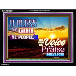 BLESS OUR GOD YE PEOPLE  Contemporary Wall Acrylic Frame  GWAMEN9601  