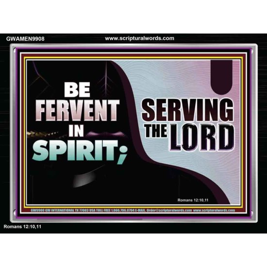 FERVENT IN SPIRIT SERVING THE LORD  Custom Art and Wall Décor  GWAMEN9908  