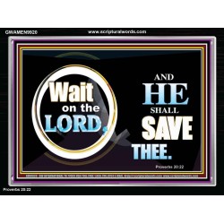 WAIT ON THE LORD AND HE SHALL SAVED THEE  Contemporary Christian Wall Art Acrylic Frame  GWAMEN9920  "33x25"