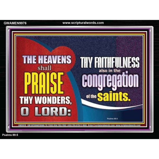 HEAVENS SHALL PRAISE THY WONDERS O LORD  Scriptural Wall Art  GWAMEN9976  