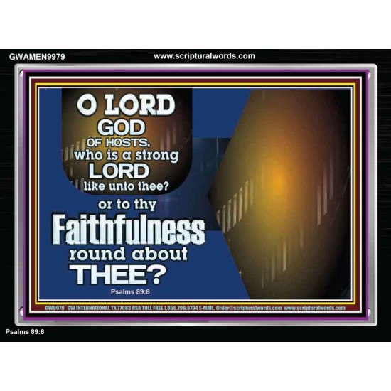 WHO IS A STRONG LORD LIKE UNTO THEE OUR GOD  Scriptural Décor  GWAMEN9979  