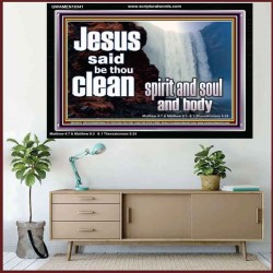 BE CLEAN  SPIRIT, SOUL AND BODY  Bible Verse Wall Art  GWAMEN10341  