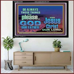 IT PAYS TO PLEASE THE LORD GOD ALMIGHTY  Church Picture  GWAMEN10359  "33x25"