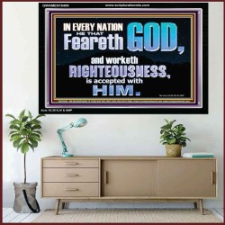 FEAR GOD AND WORKETH RIGHTEOUSNESS  Sanctuary Wall Acrylic Frame  GWAMEN10406  "33x25"