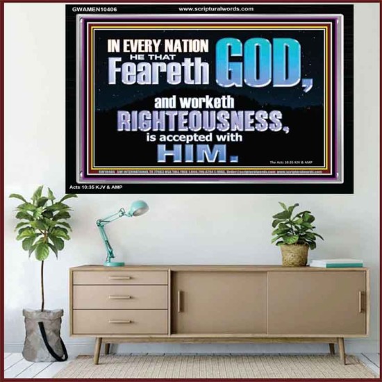 FEAR GOD AND WORKETH RIGHTEOUSNESS  Sanctuary Wall Acrylic Frame  GWAMEN10406  