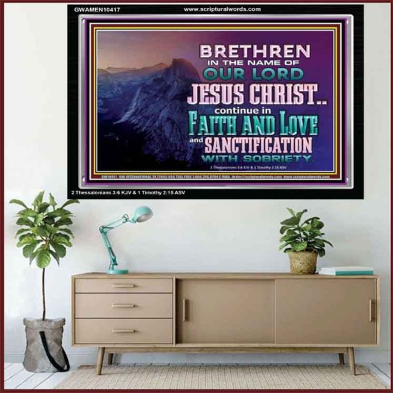CONTINUE IN FAITH LOVE AND SANCTIFICATION WITH SOBRIETY  Unique Scriptural Acrylic Frame  GWAMEN10417  
