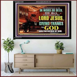 GIVE THANKS TO GOD BOTH IN WORD AND DEED  Bible Verse Art Acrylic Frame  GWAMEN10469  